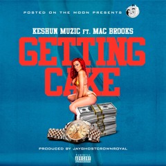 Getting Cake [ PODM5 URBAN COWBOI ]  Feat MacBrooks Prod By JayGhostCrownRoyal.