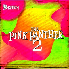 The Pink Panther 2 ( Podcast)  - Dj Dasten