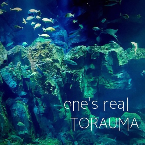 Stream TORAUMA one's real by TORAUMA | Listen online for free on