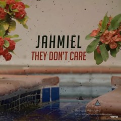 Jahmiel, DJ Frass - They Don't Care