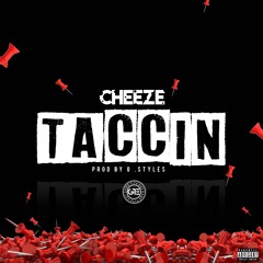 Cheeze - Taccin