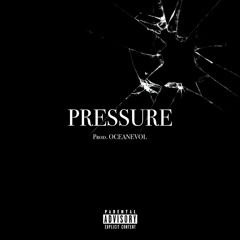 Pressure [Prod. Ocean Evol]