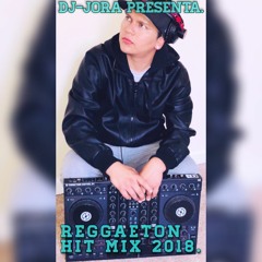 REGGAETON HIT MIX 2018 BY DJ JORA