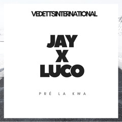Jay and Luco - Pre la kwa