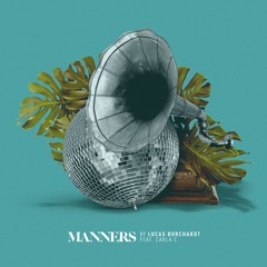 Lucas Bochardt - Manners ft. Carla C