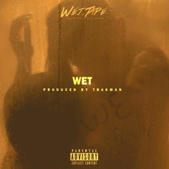 4.Wet