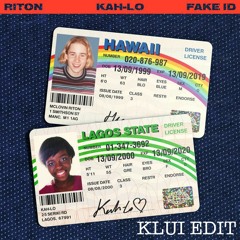 Riton & Kah-Lo- Fake ID (Klui Edit)