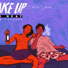 WAKE UP (Audio) -Double Trouble (TK&NKAY)