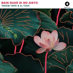 Tanzim Tanvi Ft. Al Tushi - Bain Duar Di No Aisyo (Out Now!) [FREE]