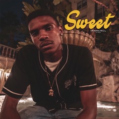 Sweet (Prod. INNRCRCL)