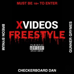 XVideos Freestyle (ft. Breon Bynum & Gunner Grymes)