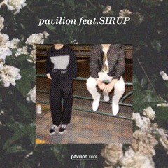 pavilion(feat.SIRUP)