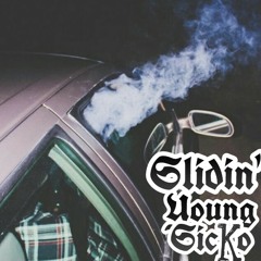 Slidin' - Young Sicko