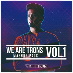 Skeletron - We Are Trons (Mashup Pack Vol.1) Click on buy for free download
