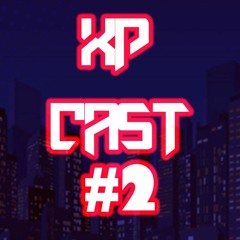 XPCast #2 - Animes bons de verdade