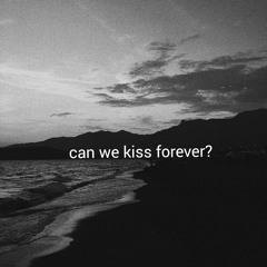 Kina - Can We Kiss Forever?(feat. Adriana Proenza)