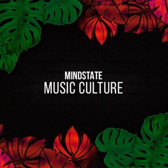 Mindstate - Music Culture