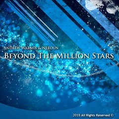 Andrew Warmix & Neroun - Beyond The Million Stars(Orchestral Trance Mix)