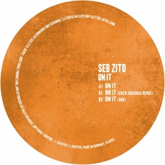 Seb Zito - On It (Dub Mix)