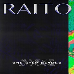 Raito - One Step Beyond