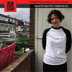 Is It Bigger Than a Breadbox? @ Red Light Radio August 2018