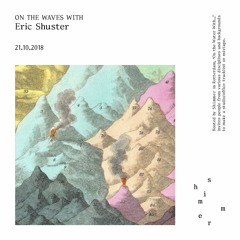 On the Waves with Eric Shuster