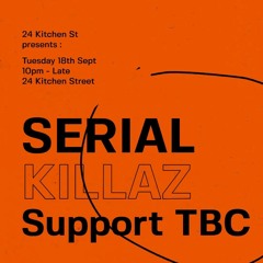 24 Kitchen St Presents: Serial Killaz - Suspekt Promo Mix