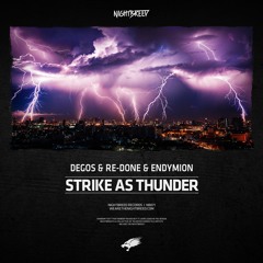 Degos & Re-Done & Endymion - Strike As Thunder