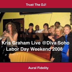 Kris Graham Vinyl DJ Set On Labor Day Weekend 2008 @Diva Soho NYC