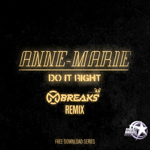 Stream SKR - FREE DOWNLOAD SERIES- ANNE MARIE - DO IT RIGHT - M.
