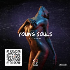 Notyours - Young Souls
