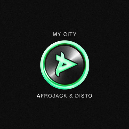 Afrojack & DISTO - My City