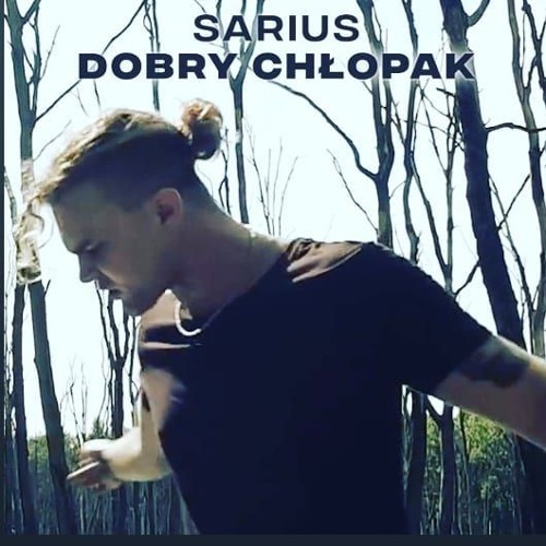 Sarius - Dobry Chłopak Feat. Szpaku