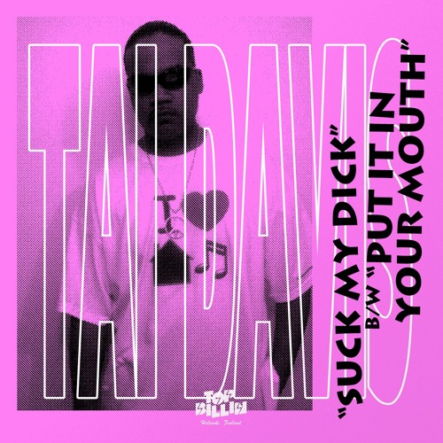 Tai Davis Suck My Dick By Top Billin Music On Soundcloud Hear