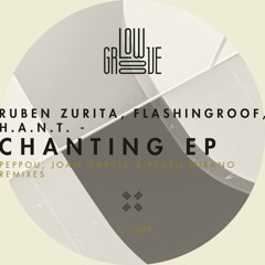 LOW079 : Ruben Zurita, Flashingroof, H.A.N.T. - Chanting (Original Mix)