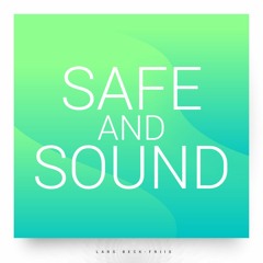 Safe And Sound