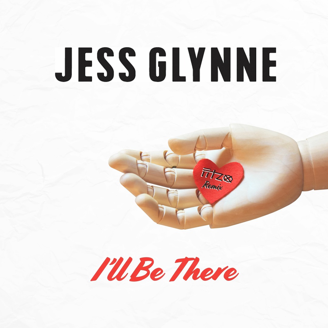 Stream Jess Glynne - Ill Be There (Fitzo Remix) by Fitzo | Listen ...