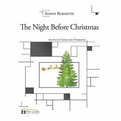 Sonny Burnette - The Night Before Christmas for Flute Choir and Narrator