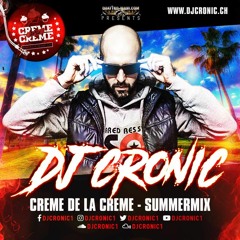 DJ Cronic aka The Disoking "Creme de la Creme" SUMMERMIX 2018