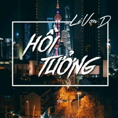 Hồi Tưởng (Prod. by New$oulZ)- LiVonD