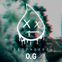 Dropheadz - OG