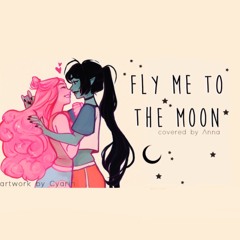 Fly Me To The Moon 【covered By Anna】