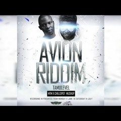 AVION RIDDIM / TAMU LEVEL RIDDIM DJ D-TRIXX MIXTAPE august 2018