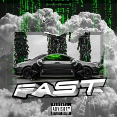FAST (PROD BY HVRRY)