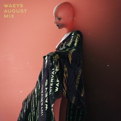 August|2018 Mixed By Waeys