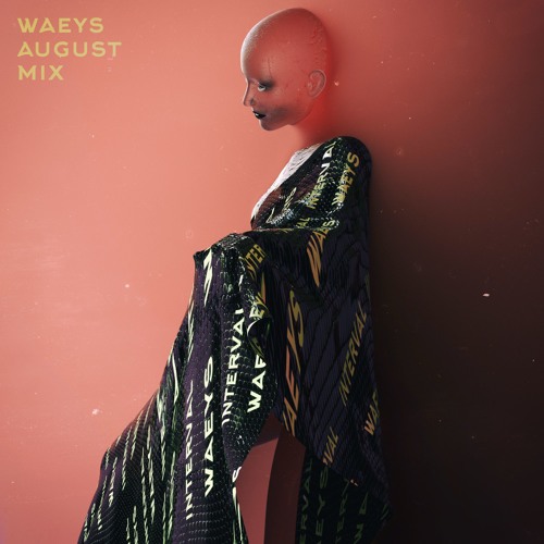 August|2018 Mixed By Waeys