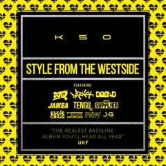 KSO "Style From The Westside" Album Launch Party Live @ Wideboys HQ