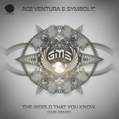 Ace Ventura & Symbolic - The World That You Know (GMS Remix) [SAMPLE] - Out Now!