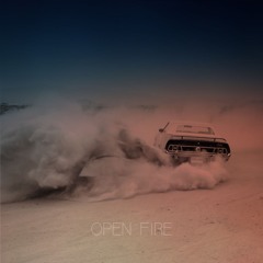 Open Fire
