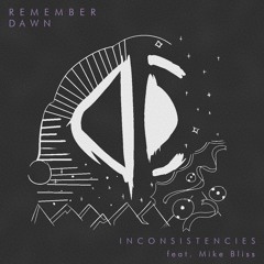 Inconsistencies (feat. Mike Bliss)